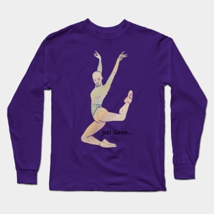 Just Dance I Long Sleeve T-Shirt